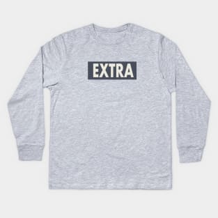 extra Kids Long Sleeve T-Shirt